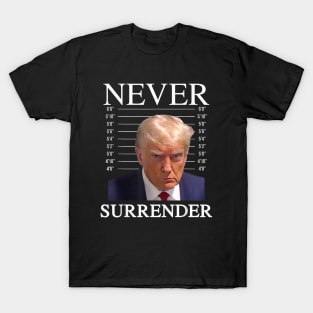 Trump Never Surrender 2024 T-Shirt